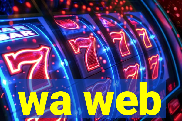 wa web